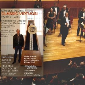 Philadelphia Virtuosi To Present CLASSIC VIRTUOSI (WITH A TWIST) At The Historic…