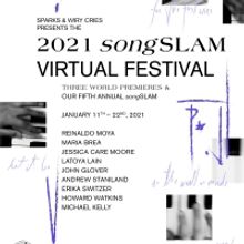 Sparks & Wiry Cries Presents Virtual 2021 SongSLAM Festival