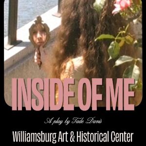 Tade Davis's INSIDE OF ME to Return to the Stage to Raise Funds for the Williamsburg…