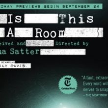 Tina Satter's IS THIS A ROOM and Lucas Hnath's DANA H. Will Play in Repertory on Broa
