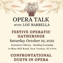 Opera Talk With Lou Barrella At Opera At Florham To Explore Confrontational Duets In 