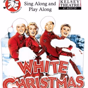 WHITE CHRISTMAS Movie Sing Along to be Presented at MCCC's Kelsey Theatre
