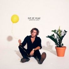 Christian Lopez Returns with 'Sip of Mine'