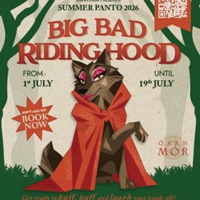 Oran Mor Announces Summer Panto 'Big Bad Riding Hood'