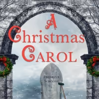 A CHRISTMAS CAROL Opens This Weekend at Long Beach Playhouse