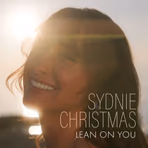 Listen: Sydnie Christmas Releases New Single 'Lean on You'