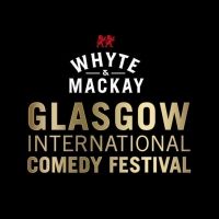 Glasgow International Comedy Festival 2020: Our Top Picks