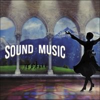 GREAT Theatre to Present THE SOUND OF MUSIC