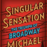 Podcast: BroadwayRadio Chats with Michael Riedel on 'Singular Sensation: The Triumph…