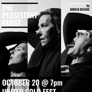 THE PERSISTENT GUEST To Have Off-Broadway Premiere United Solo Festival