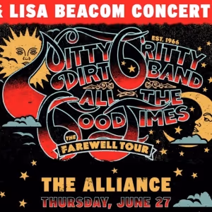 Nitty Gritty Dirt Band Brings ALL THE GOOD TIMES: THE FAREWELL TOUR To The Alliance…