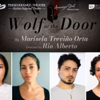 WOLF AT THE DOOR Cast Announced for Perseverance Theatre Production