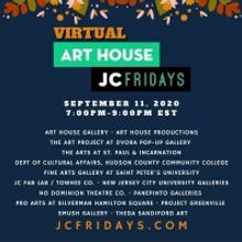 Art House Productions Announces Lineup For Virtual JC Fridays On September 11, 2020