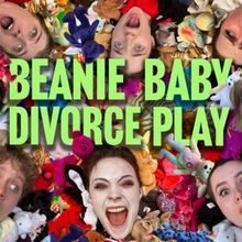 Review: BEANIE BABY DIVORCE PLAY at Open Eye Theatre