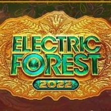 Electric Forest Reveals Additional Artists to the 2022 Festival Lineup