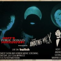 HOFF'S PUBLIC DOMAIN HORRORFEST Returns With THE AMAZING MR. X