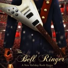 THE BELL RINGER Holiday Rock Opera is Coming To Moore Theatre in Seattle Featuring Fo