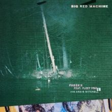 Big Red Machine Release 'Phoenix' Featuring Fleet Foxes & Anaïs Mitchell