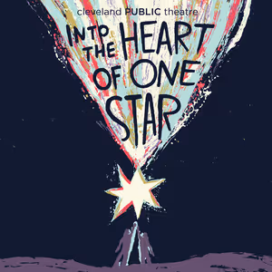INTO THE HEART OF ONE STAR World Premiere to Take Place at Cleveland Public Theatre
