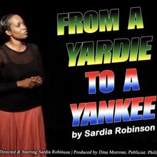 FROM A YARDIE TO A YANKEE to Perform February 10 and 11 at Theatre West