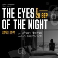 THE EYES OF THE NIGHT Announced At Cervantes Theatre