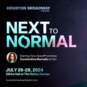 Special Offer: NEXT TO NORMAL at Houston Broadway Theatre