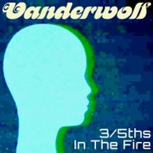 VANDERWOLF Continues Genre-Bending Journey With Single '3/5th in the Fire'