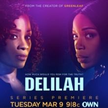 VIDEO: Watch the Trailer for DELILAH on OWN