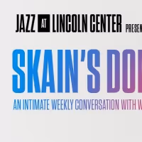 Jazz at Lincoln to Present SKAIN'S DOMAIN: AN INTIMATE WEEKLY CONVERSATION