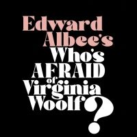 Creative Team and Cast Announced For Edward Albee's WHO'S AFRAID OF VIRGINIA WOOLF?…