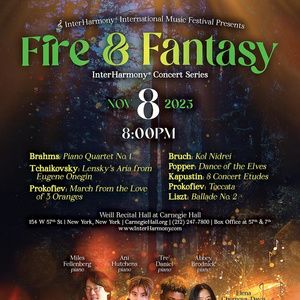 InterHarmony Artists Perform IN FIRE AND FANTASY at Carnegie Hall