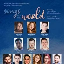 We Are Here Productions To Present Songs for a New World Benefiting the Canadian Wome