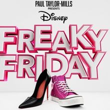 FREAKY FRIDAY Musical Will Make UK Premiere at HOME Manchester