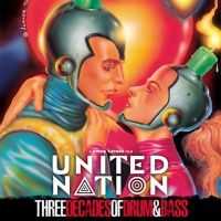 UNITED NATION: THREE DECADES OF DRUM & BASS to Premiere in London