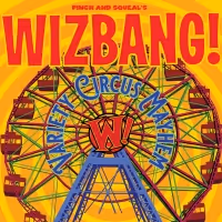 Cleveland Public Theatre to Present Pinch and Squeal's WIZBANG!