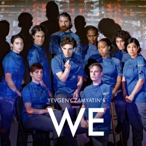 Adaptation Of Banned Dystopian Novel WE To Have World Premiere At The Mark O'Donnell…
