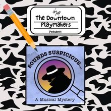 Review: SOUNDS SUSPICIOUS....A MUSICAL MYSTERY at Arkansas Repertory Theatre in Littl