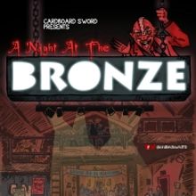 Cardboard Sword Collective Presents A Night At The Bronze - Buffy Tribute Night