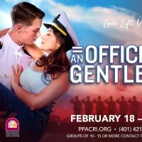 AN OFFICER AND A GENTLEMAN is Coming to PPAC This February