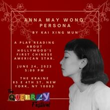 Kai Xing Mun And Frigid New York Present ANNA MAY WONG Persona As Part Of The Queerly