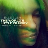 VIDEO: Watch the Trailer For Apple TV+'s BILLIE EILISH: THE WORLD'S A LITTLE BLURRY