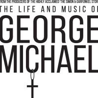 THE LIFE AND MUSIC OF GEORGE MICHAEL Comes To The State Theatre