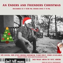 AN ENDERS AND FRIENDERS CHRISTMAS To Be Presented At Don't Tell Mama This Holiday Sea