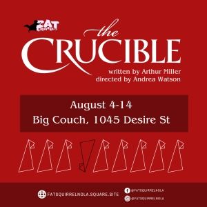 THE CRUCIBLE to be Presented By Fat Squirrel in August