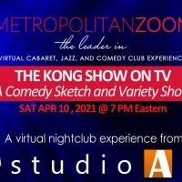 MetropolitanZoom Will Present THE KONG SHOW ON TV 4/10