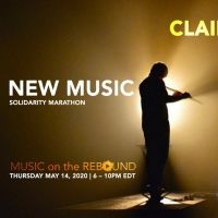 Music on the Rebound Presents NEW MUSIC SOLIDARITY MARATHON With Claire Chase