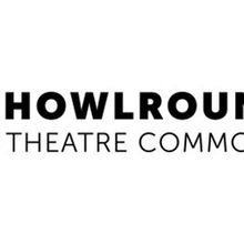 HowlRound Theatre Commons To Move To Independent Operations And Leadership Transition