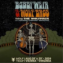 Bobby Weir & Wolf Bros Featuring The Wolfpack To Join The National Symphony Orchestra