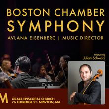 Boston Chamber Symphony To Present CLASSICAL ROMANTICS Featuring Julian Schwarz