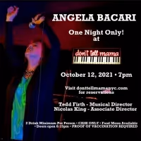 ANGELA BACARI Returns To New York and Don't Tell Mama For ONE NIGHT ONLY! October…